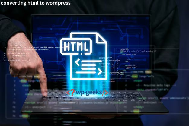 Seamless Conversion: Transforming Html To Wordpress